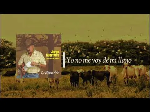 Download MP3 @elguerrerojorge - Yo no me voy de mi llano