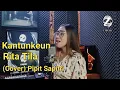 Lagu Kantunkeun (Cover) - Pipit Sapitri