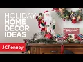 Holiday Decor Ideas for Your Home JCPenney