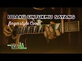 Download Lagu Doaku Untukmu Sayang – Wali Band | Fingerstyle Guitar Cover 🎶