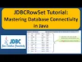 JDBCRowSet Tutorial Mastering Database Connectivity in Java JDBC