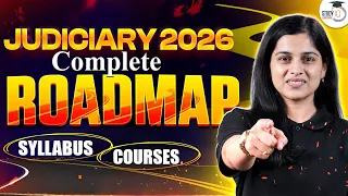 Judiciary Exams 2026 | Complete Preparation Roadmap | By Deeksha Choudhary