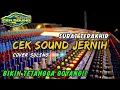 Download Lagu CEK SOUND JERNIH INSTRUMEN DANGDUT BASS GLERR, CEK SOUND HAJATAN, SURAT TERAKHIR SULING