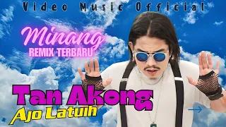 Download Lagu Minang Kocak TAN AKONG Remix - AJO LATUIH (Video Music Official) 🔴 MP3