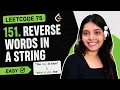 LeetCode 75 Reverse Words in a String Java Easy Explanation Interview Problem