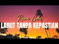 Download Lagu Rara Lida - Larut Tanpa Kepastian | Official Lirik Video
