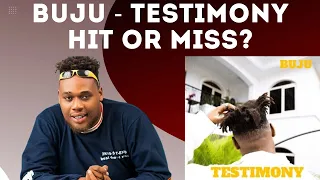 buju drops new song testimony hit or miss