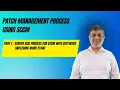 Patch Management Process using SCCM Part 1 Server Side process for SCCM with