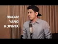 Download Lagu Bukan yang kupinta - Rita sugiarto/Yus yunus (Cover by Nurdin yaseng)