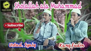 Download Shollallah ala Muhammad \u0026 Maulidul hadi syakur - Ustad Saiq Al fakih feat. Kang fudin MP3