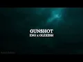 ENO x OLEXESH – GUNSHOT (Lyrics)