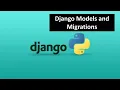 15 - Django Models and Migrations Python Django Tutorial for Beginners