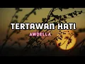 Download Lagu AWDELLA - TERTAWAN HATI (Lirik Lagu)