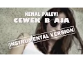 Lagu [KARAOKE] KEMAL PALEVI - Cewek B Aja (Intrumental+Lyric)