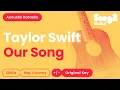 Download Lagu Taylor Swift - Our Song (Acoustic Karaoke)