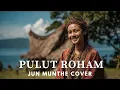 Download Lagu PULUT ROHAM  COVER - JUN MUNTHE