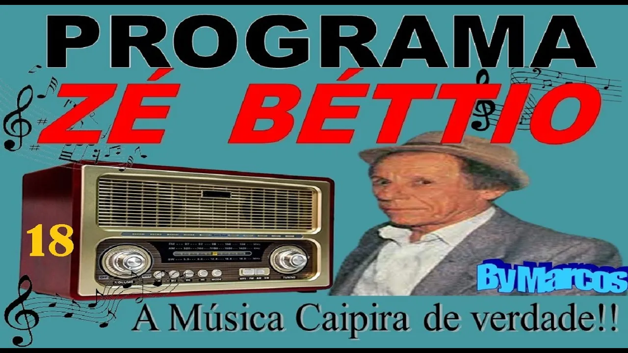 18 - Programa ZÉ BÉTTIO tocando as melhores músicas sertanejas (Seleção  By Marcos) top demais