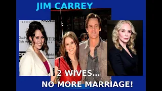 Jim Carrey s Two Ex - Wives And Why He Never Married Again