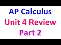 4 9G AP Calculus Unit 4 Review Part 2