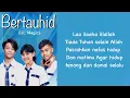Download Lagu Sridevi, Eby, Afan - Bertauhid ( Lirik ) OST. Magic 5