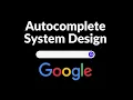 Design an Autocomplete System System Design
