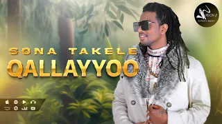 Sona Takele Qallayyo Official Video  Sona Takele Qallayyo Official Video