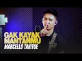GAK KAYAK MANTANMU - ELLO | COVER BY MIGS BAND