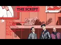 Download Lagu The Script [30-Minute Playlist] - Official Top 10 Greatest Songs