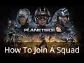 Planetside 2 Basic Training How To Join A Squad NEW 2016