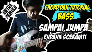 CHORD + TUTORIAL BASS SAMPAI JUMPA - ENDANK SOEKAMTI (CHORD) | UNTUK PEMULA BY AHMAD MUHAYMI