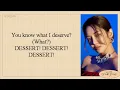HYO - DESSERT (Feat. Loopy \u0026 Soyeon) Easy Lyrics