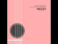 Messy - Arlen Kessler