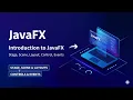 JavaFX Full Guide Stage Scene Layouts Controls Events Explained