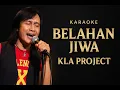 Download Lagu Belahan Jiwa - Kla Project Karaoke
