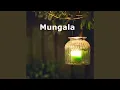 Download Lagu Mungala (Remix)