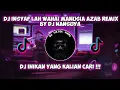 Download Lagu DJ INSAF LAH WAHAI MANUSIA||DJ AZAB REMIX VIRAL TIKTOK BY DJ NANSUYA 2023!!!