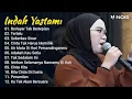 Lagu INDAH YASTAMI FULL ALBUM|BERLAYAR TAK BERTEPIAN. #indahyastamifullalbumterbaru #indahyastamitrending