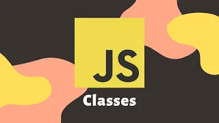 Classes in Javascript es6