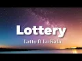 Download Lagu Latto - Lottery ft Lu Kala (Lyrics)