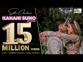 Download Lagu KAHANI SUNO RENDITION | SURBHI CHANDNA Ft. (NAMAN PAREEK, YASH MUSIC)