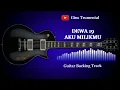 Download Lagu Guitar Backing Track | Dewa 19 - Aku Milikmu