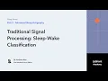 Sleep 2 2 Traditional Signal Processing Sleep-Wake Classification
