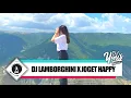 DJ LAMBORGHINI X JOGET HAPPY FYP TIK TOK 2022!!! (DJ YONIS KRC)