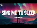 Download Lagu Alan Walker - Sing Me to Sleep (Lyrics) || DJ Snake, Justin Bieber, Avicii..