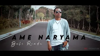 Download AME NARYAMA - BELI RINDU (OFFICIAL MUSIC VIDEO) MP3