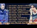 Lagu 10 Lagu Nike Ardila Dan Inka Christie (Lagu Kenangan) Nostalgia 