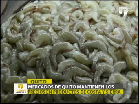 Mercados de Quito mantienen los precios en productos de Costa y Sierra