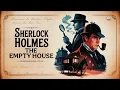 Lagu Sherlock Holmes | The Adventure of The Empty House | Sir Arthur Conan Doyle | New Detective Story 