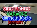 SIDO RONDO KARAOKE DANGDUT KOPLO JARANAN