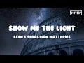 Download Lagu Nexen \u0026 Sebastian Matthews - Show Me The Light(Lyrics)#Nexen #SebastianMatthews #ShowMeTheLight